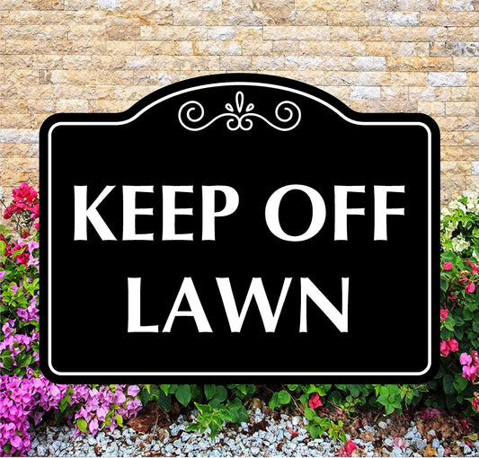 Keep Off Lawn Sign